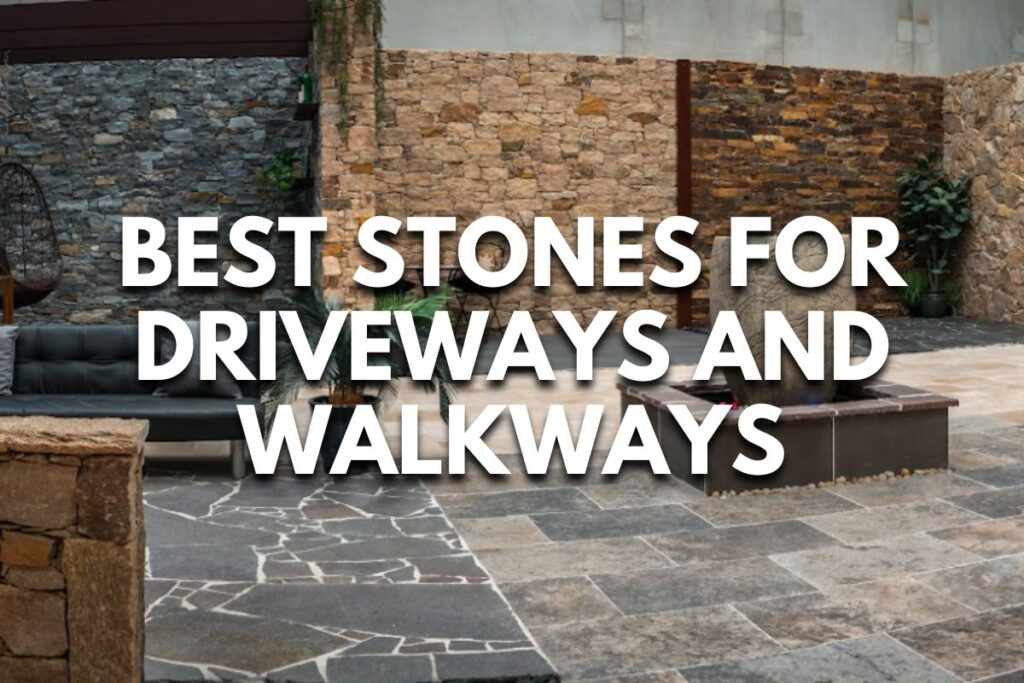 Best Stones for Driveways and Walkways (Paving with Perfection)