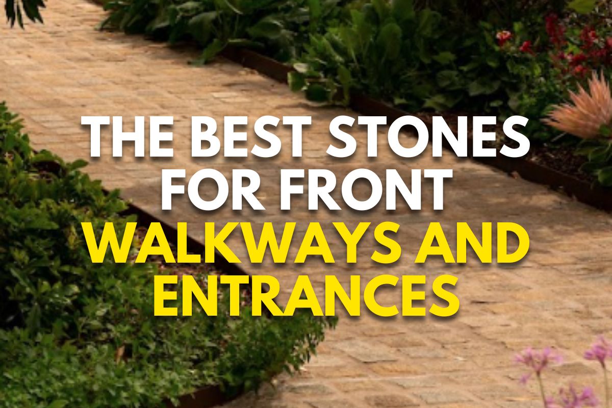 Enhance Your Home's Curb Appeal: The Best Stones for Front Walkways and Entrances