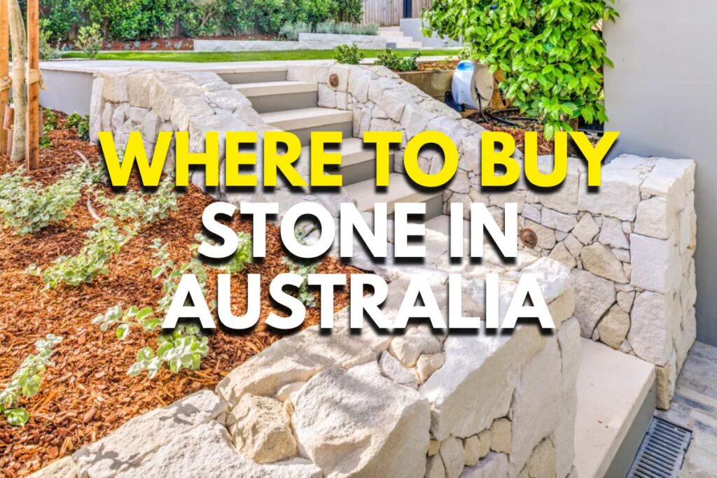 Where to Buy Stone in Australia: Expert Tips for Home Projects