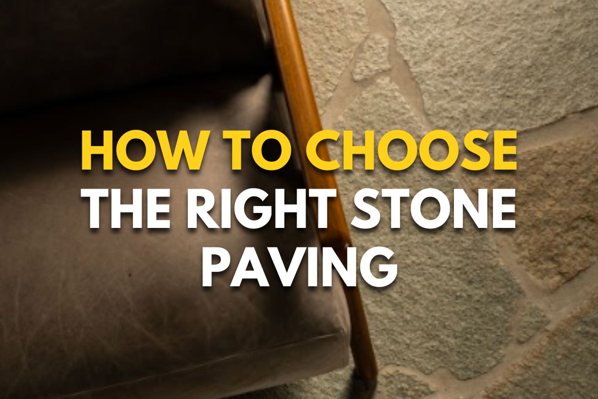 How to Choose the Right Stone Paving