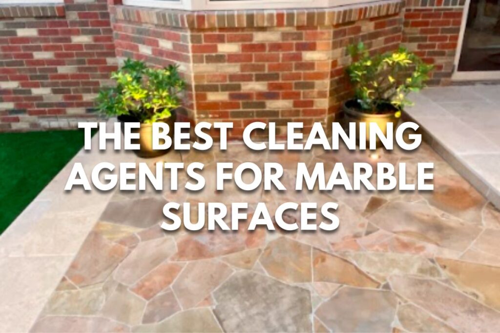 The Best Cleaning Agents for Marble Surfaces