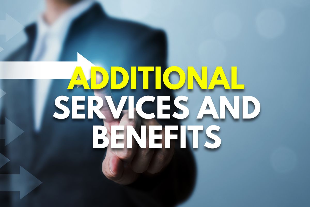 Additional Services and Benefits (Unique features or advantages)