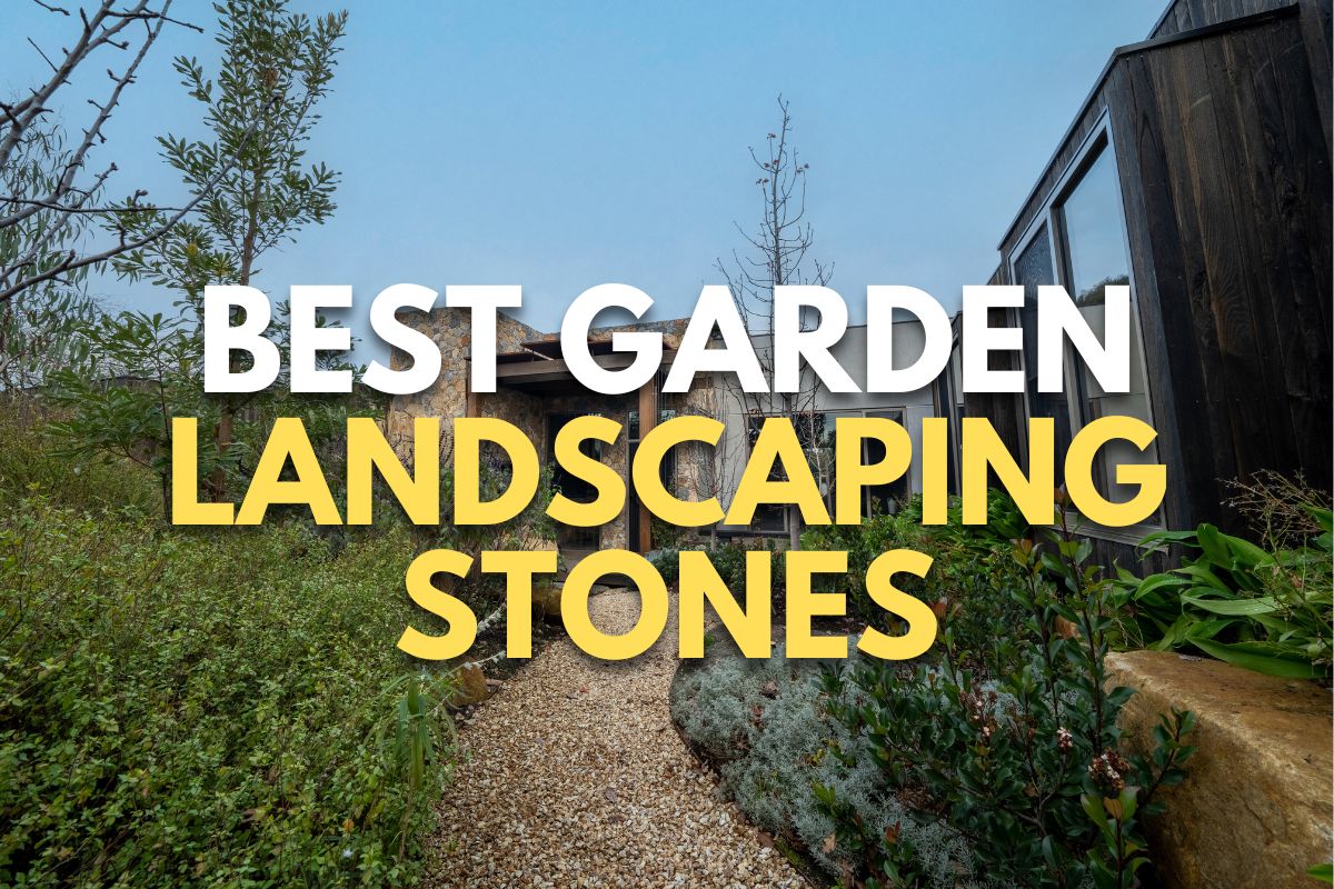 Best Garden Landscaping Stones