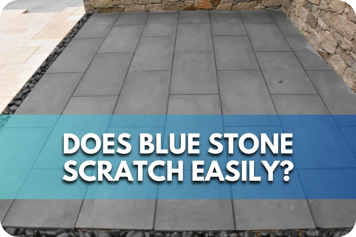 Does Blue Stone Scratch Easily