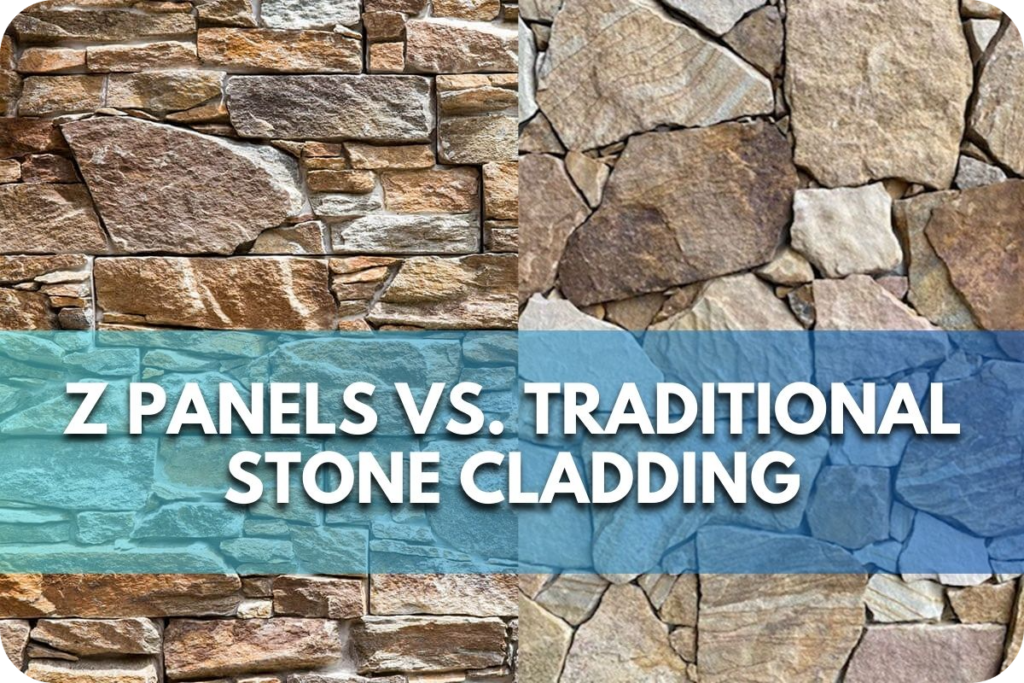 Z Panels vs. Traditional Stone Cladding: Comparing Installation, Costs, and Aesthetics