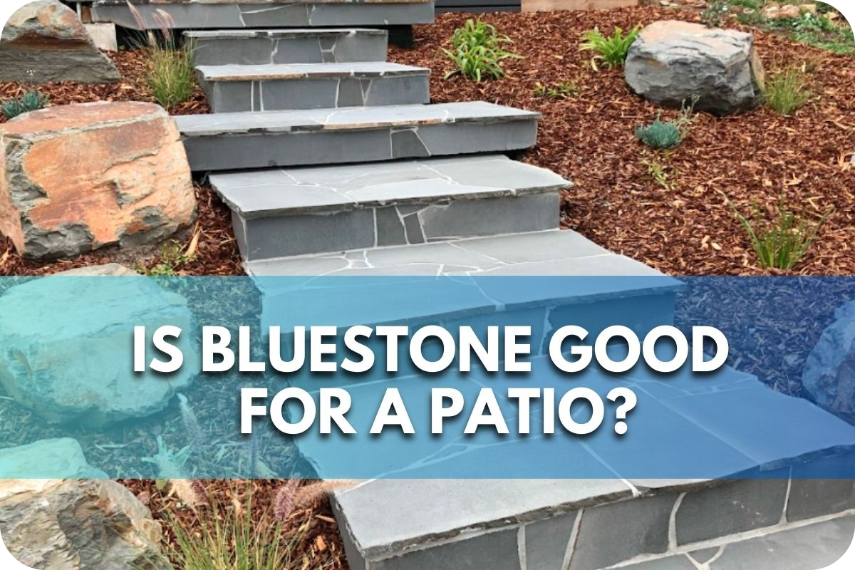 Is Bluestone Good for a Patio?