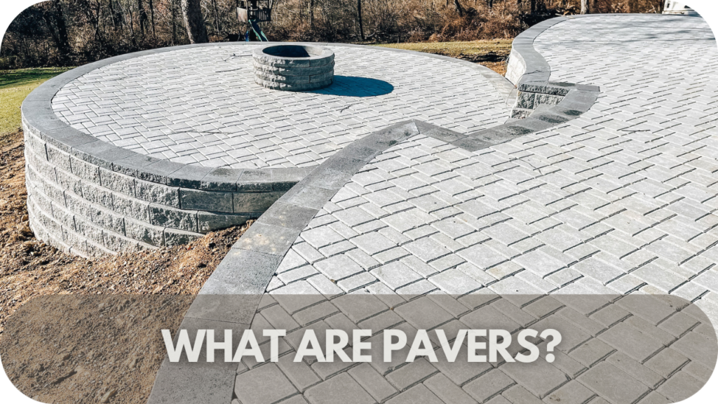 Description of pavers as a durable outdoor material.