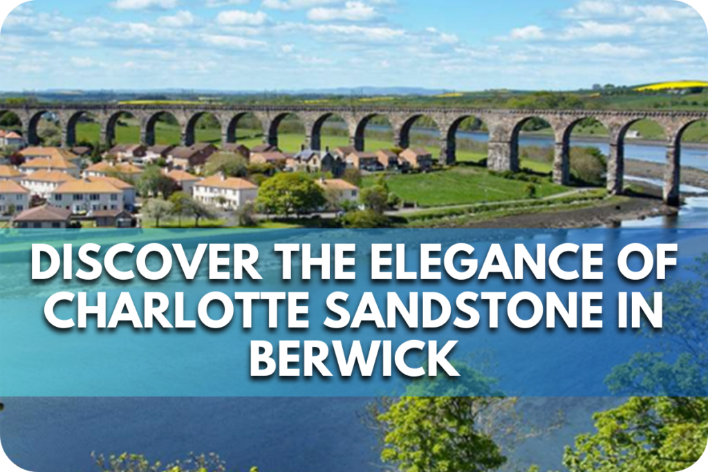 Discover the Elegance of Charlotte Sandstone in Berwick: Timeless Beauty