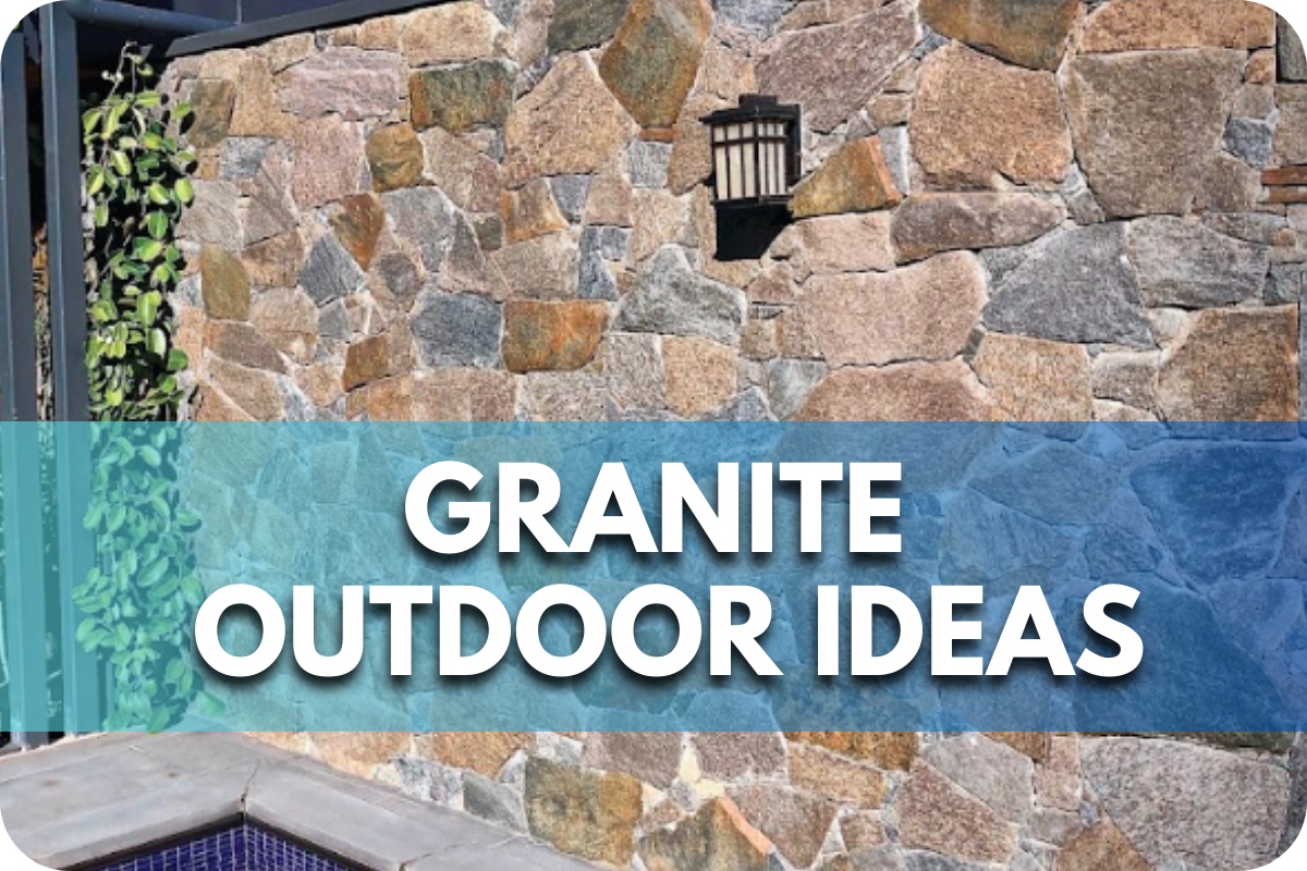 Granite Outdoor Ideas: Elevate Your Space with Natural Beauty