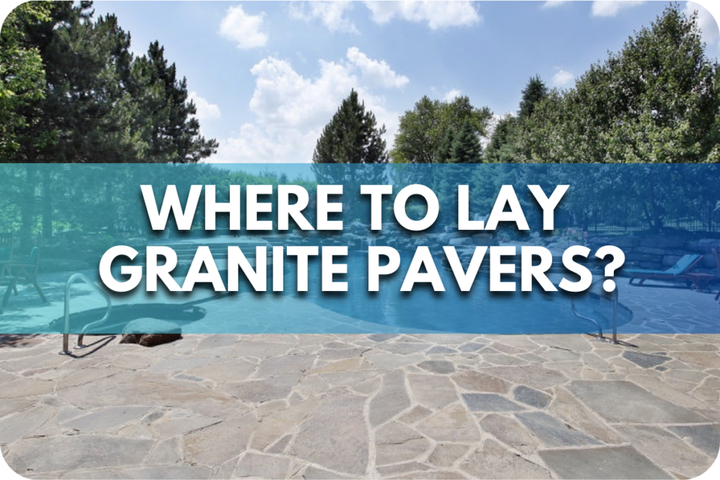 How to Lay Granite Pavers