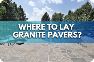 How to Lay Granite Pavers