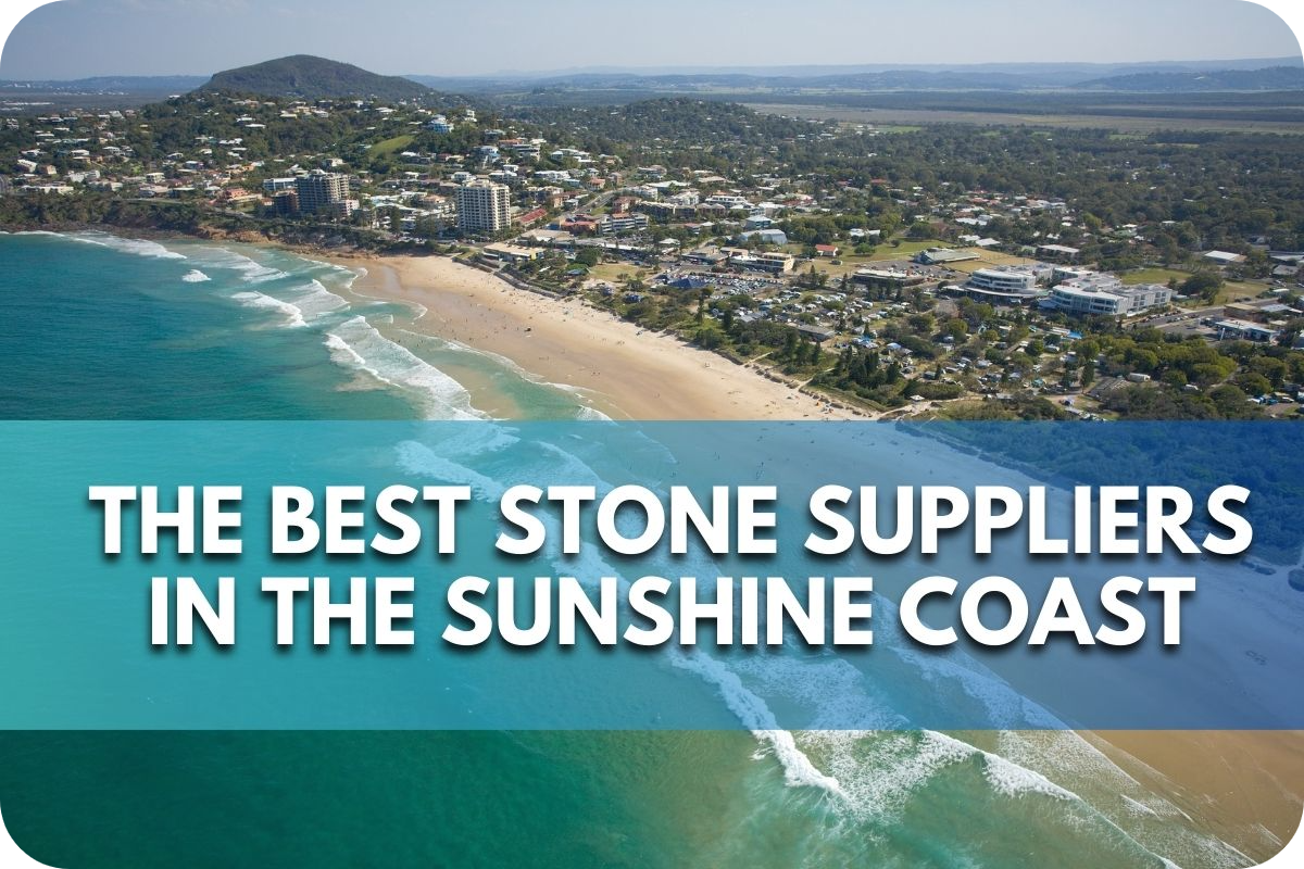 The Best Stone Suppliers in Sunshine Coast