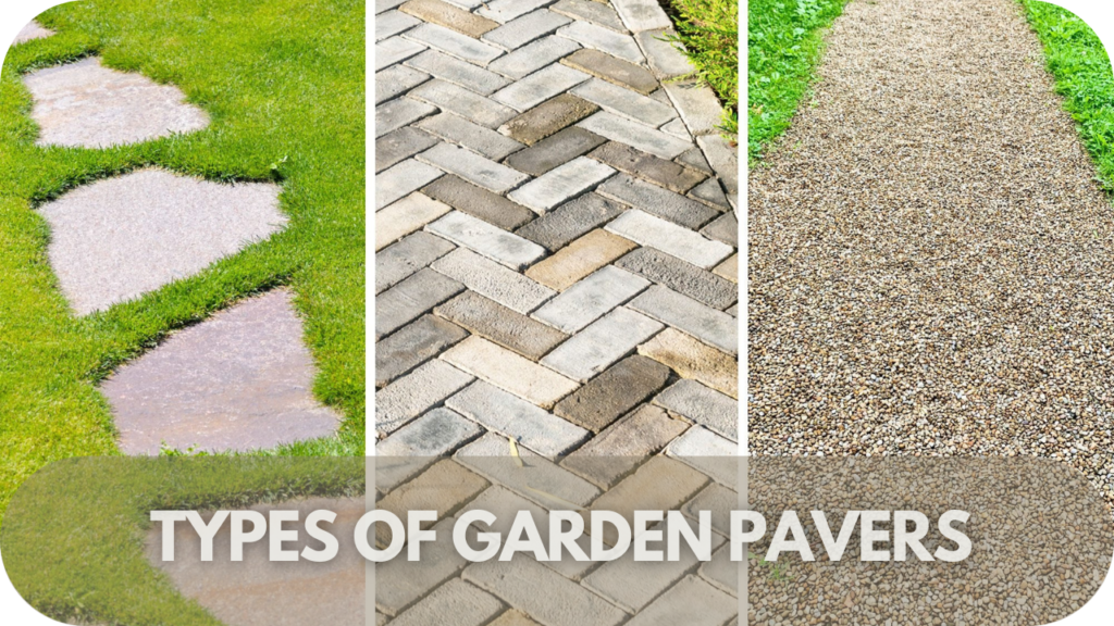 Different types of garden pavers including concrete, clay, natural stone, rubber, and porcelain for various outdoor designs