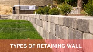 Types of retaining wall