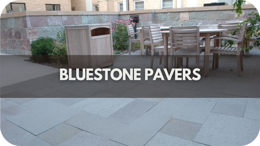 Bluestone Pavers: A Guide to Selection and Care