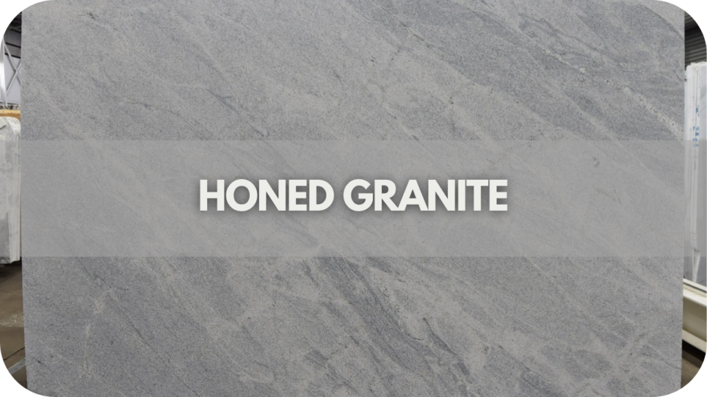 Honed Granite (Finish)