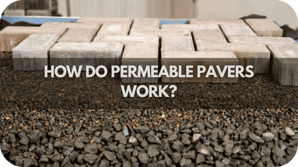 How Do Permeable Pavers Work