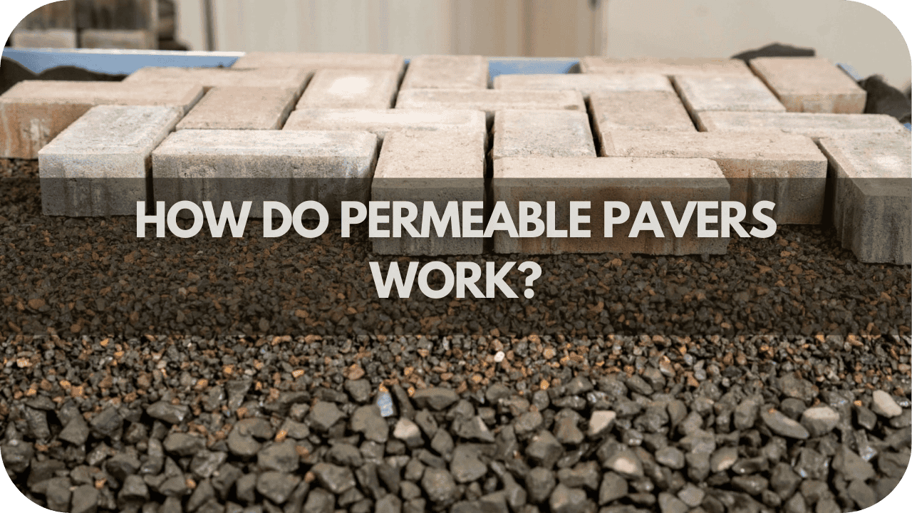 How Do Permeable Pavers Work