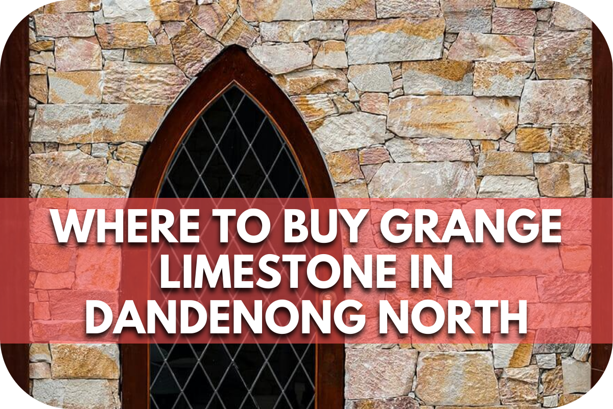 Where to buy Grange Limestone in Dandenong North