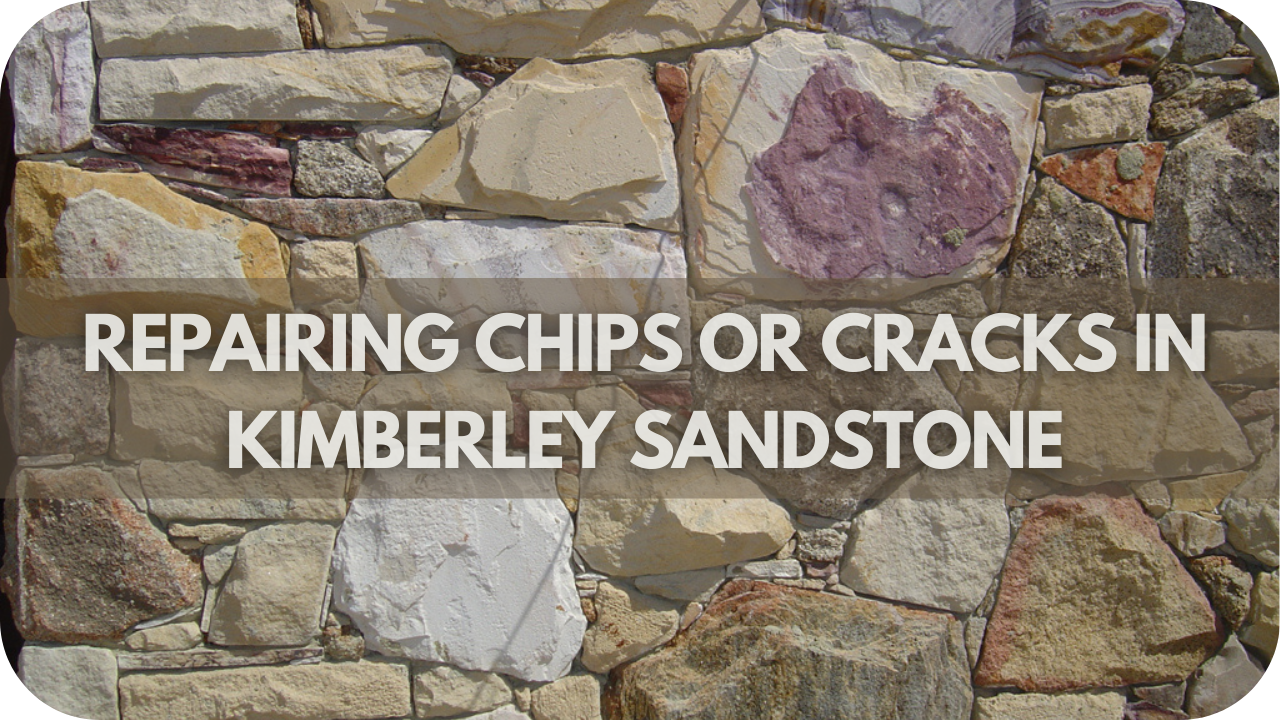 How To Fix Chips and Cracks in Kimberley Sandstone