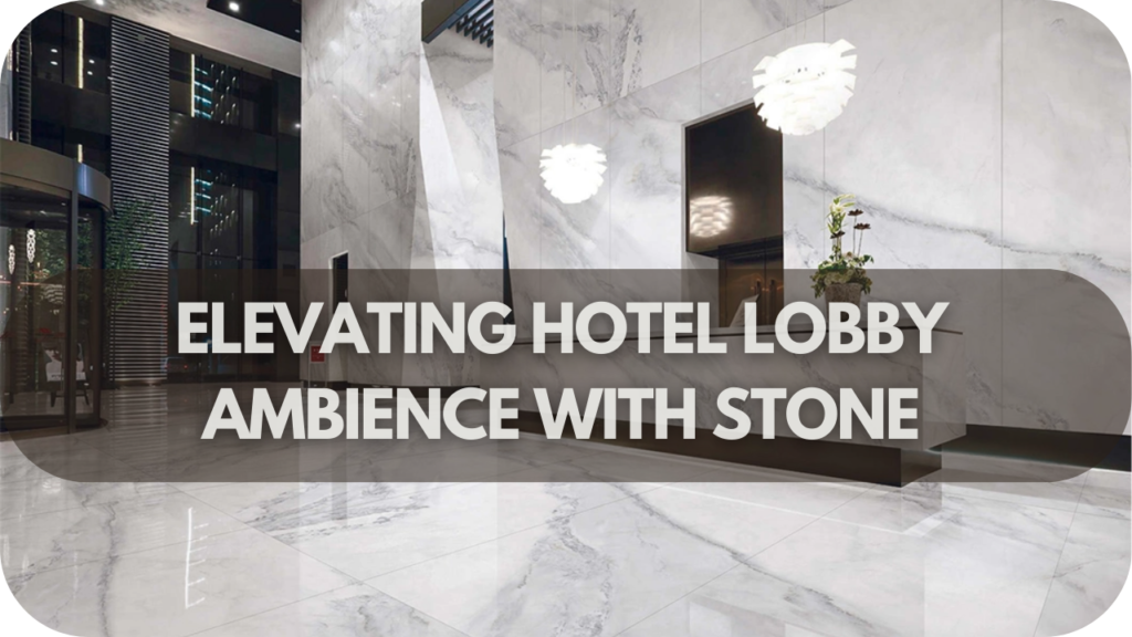 How to Create a Hotel Lobby That Wows Every Guest