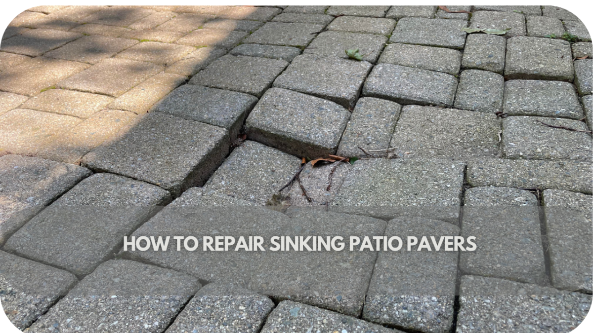 How to Repair Sinking Patio Pavers