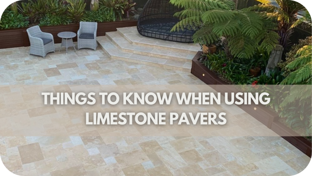 Things to Know When Using Limestone Pavers