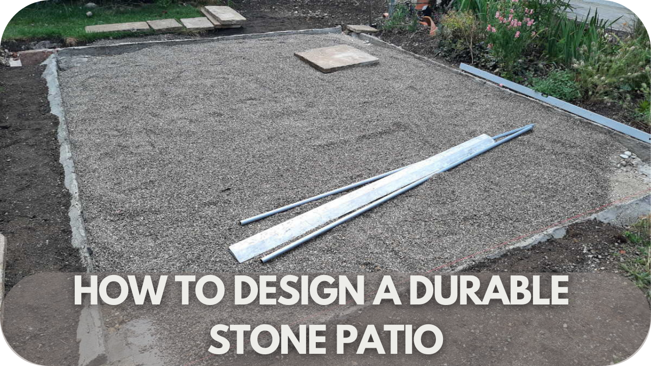 Design tips for a long-lasting and beautiful stone patio.