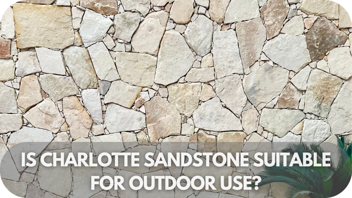 Is Charlotte Sandstone Suitable for Outdoor Use?