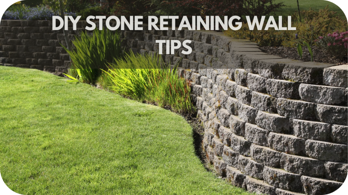 10 Essential Tips for Building a Durable DIY Stone Retaining Wall (Expert Guide)