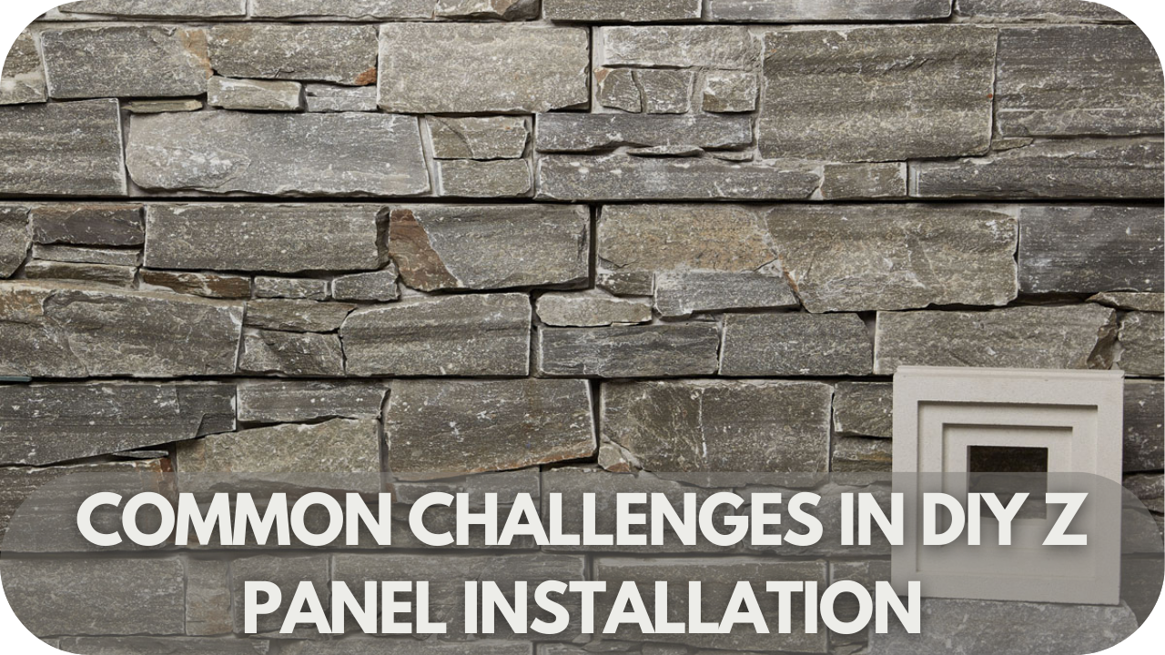 Common Challenges in DIY Z Panel Installation and How to Fix Them