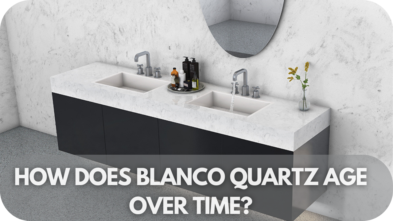 blanco quartz aging