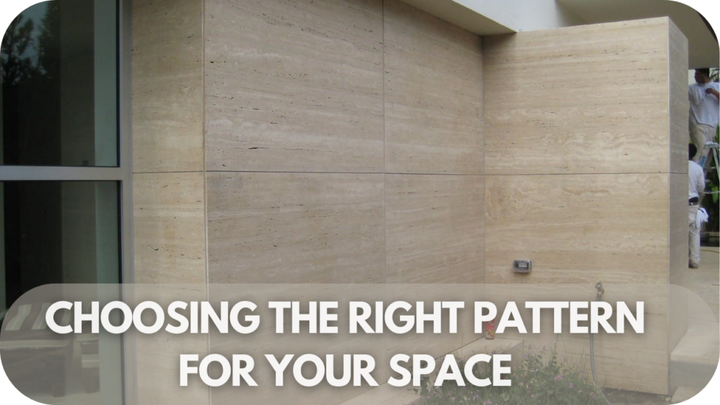 Choosing the ideal travertine pattern