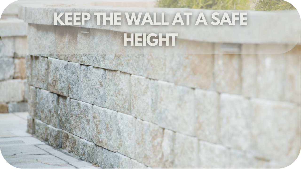 Retaining wall height safety