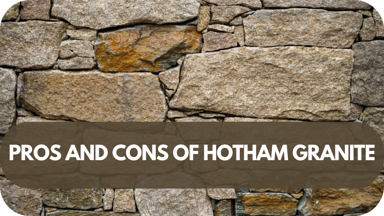 Pros and Cons of Hotham Granite