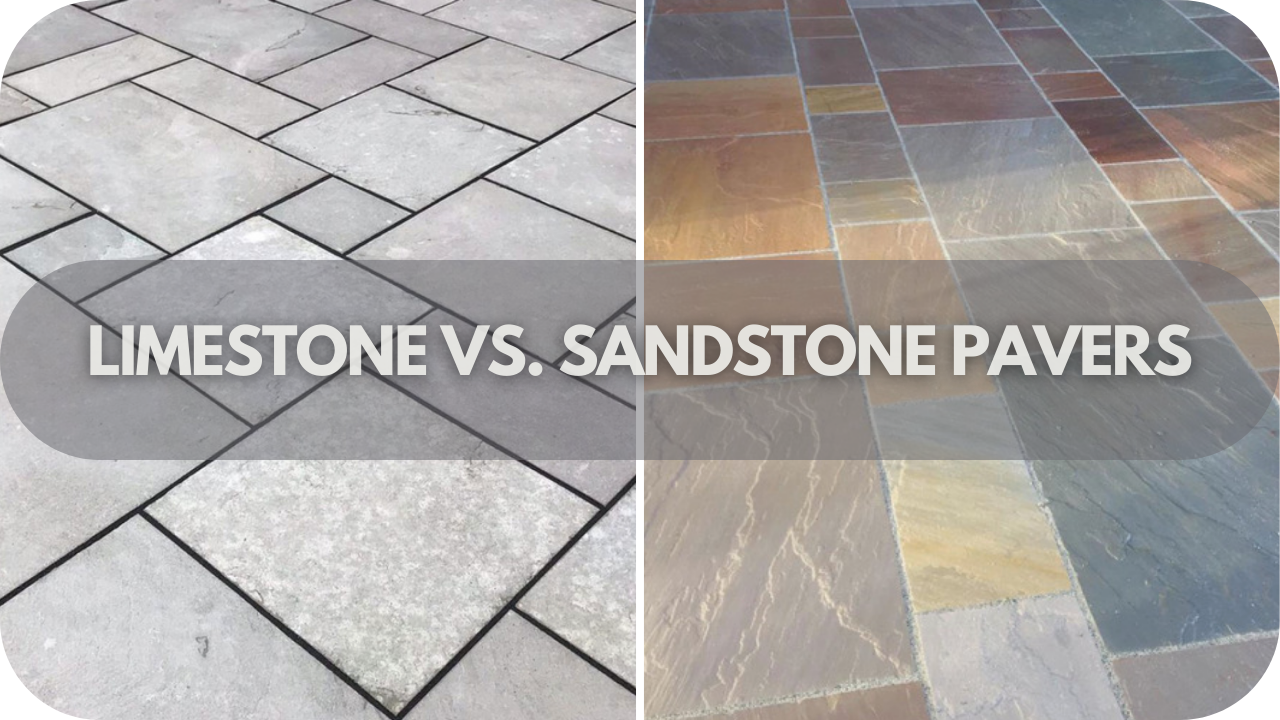 Limestone vs. Sandstone Pavers: Which is Best for Your Project?